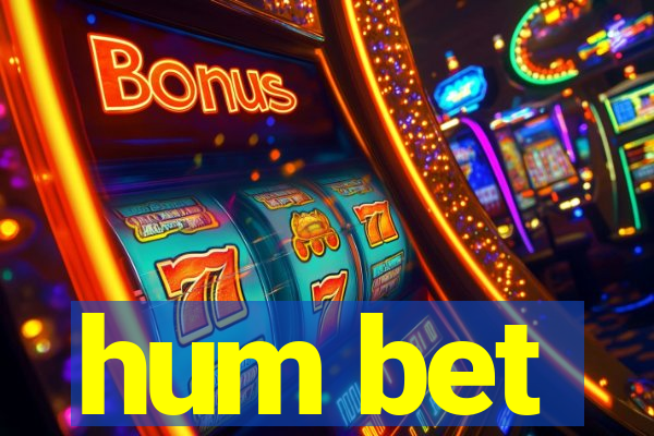 hum bet